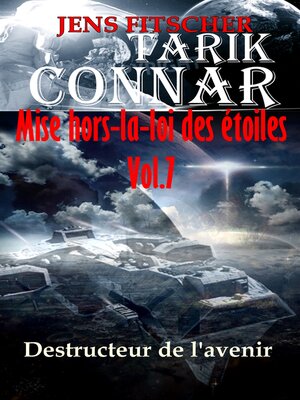 cover image of Destructeur de l'avenir (TARIK CONNAR Mise hors-la-loi des étoiles 7)